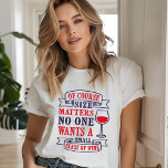 Modern Funny Wine Saying Tri-Blend Shirt<br><div class="desc">Modern Funny Wine Saying Tri-Blend Shirt features the text 'Of course size matters no one wants a small glass of wine' in red and black typography accented with a wine glass. Created by Evco Studio www.zazzle.com/store/evcostudio #wine #fun #funny #humour #modern #gifts #winelovers #trendy #typography #giftsforher #fashion #fashionable #style #stylish #tshirts...</div>