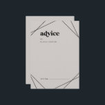 Modern Geometric | Grey Wedding Advice Card<br><div class="desc">This modern geometric grey wedding advice card is perfect for a simple wedding and can be used for any event. The classic design features bohemian geometric diamond and triangle shapes and rustic boho typography with a chic modern industrial feel. These advice cards can be used as a guestbook alternative for...</div>