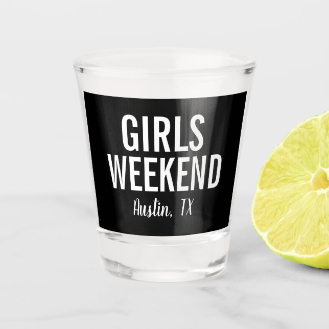 Modern Girls Weekend Shot Glass (Front)