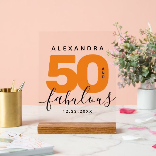 Modern Girly Orange 50 and Fabulous Birthday Acrylic Sign (Wedding)