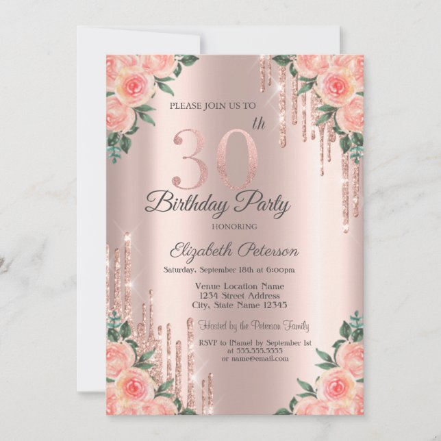 Modern Glitter Drips Floral Rose Gold 30th   Invitation (Front)