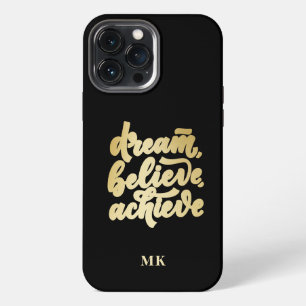 Modern Gold Dream Believe Achieve  Motivational   iPhone 13 Pro Max Case