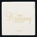 Modern Gold Script Personalized Bridesmaids Stone Coaster<br><div class="desc">Modern Personalized Bridesmaids Coaster featuring personalized bridesmaid's name in gold modern script font style with title and wedding date in gold modern sans serif font style. Also perfect for Maid of Honour, Flower Girl, Mother of the Bride and more. Please Note: The foil details are simulated in the artwork. No...</div>