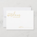 Modern Gold Script Wedding Advice and Wishes Card<br><div class="desc">Add a personal touch to your wedding with a modern script wedding advice and wishes card. This advice card features title 'words of wisdom' with details in gold script and sans serif font style on white background. Perfect for wedding, baby shower, birthday party, bridal shower, bachelorette party and any special...</div>