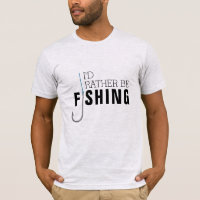 Modern Graphic Hook I'd Rather Be Fishing