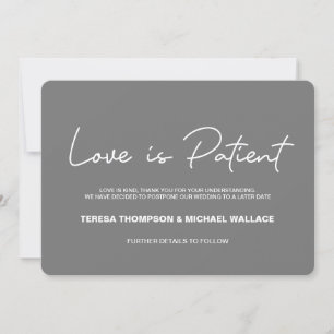 Modern Grey Love is Patient Wedding Postponement Invitation