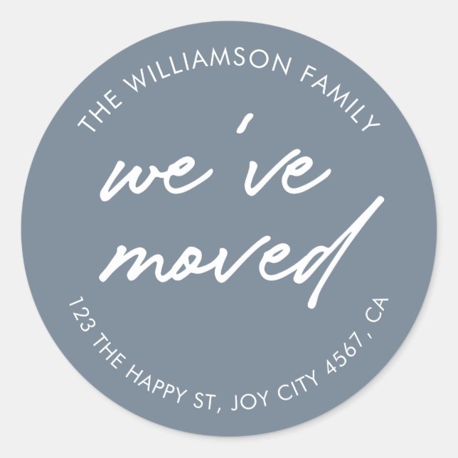 Modern Grey White Script We've Moved Address Classic Round Sticker (Front)