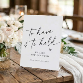 Modern Handwriting To Have & To Hold Wedding Pedestal Sign