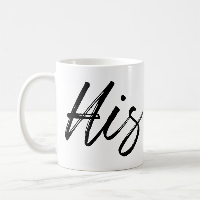 Modern handwritten His For him Coffee Mug (Left)