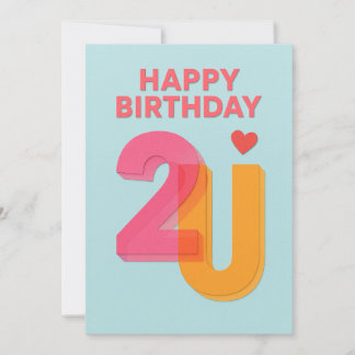 Modern Happy Birthday 2U Design Birthday Card