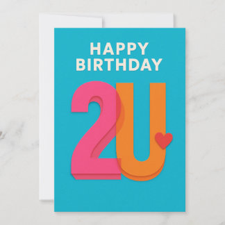 Modern Happy Birthday 2U Design Birthday Card
