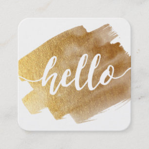 MODERN HELLO SCRIPT luxe gold brush stroke Square Business Card