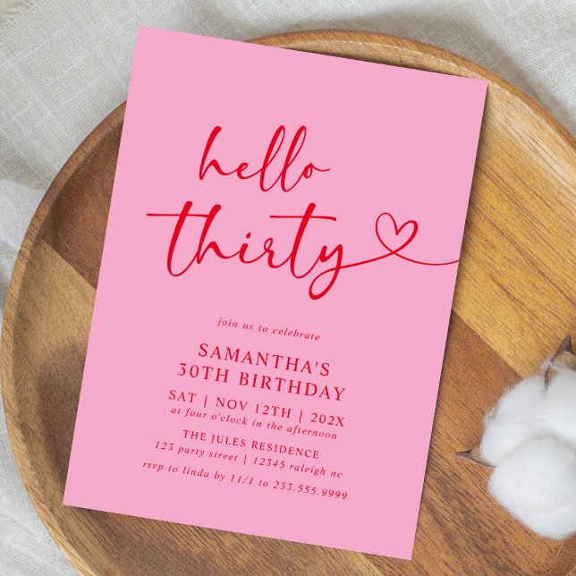 Modern Hello Thirty Pink and Red 30th Birthday Invitation (Creator Uploaded)