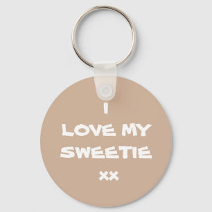 Modern I LOVE MY SWEETIE xx Cool Cute  Keychain