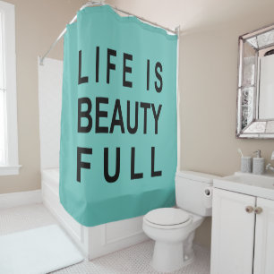 MODERN INSPIRATIONAL QUOTE Life is Beauty Full