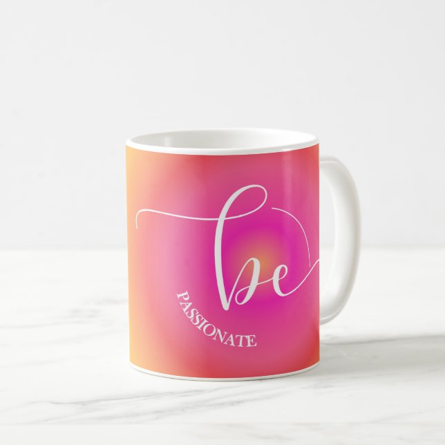 Modern Inspirational Quote Orange Be Passionate Coffee Mug (Front Right)