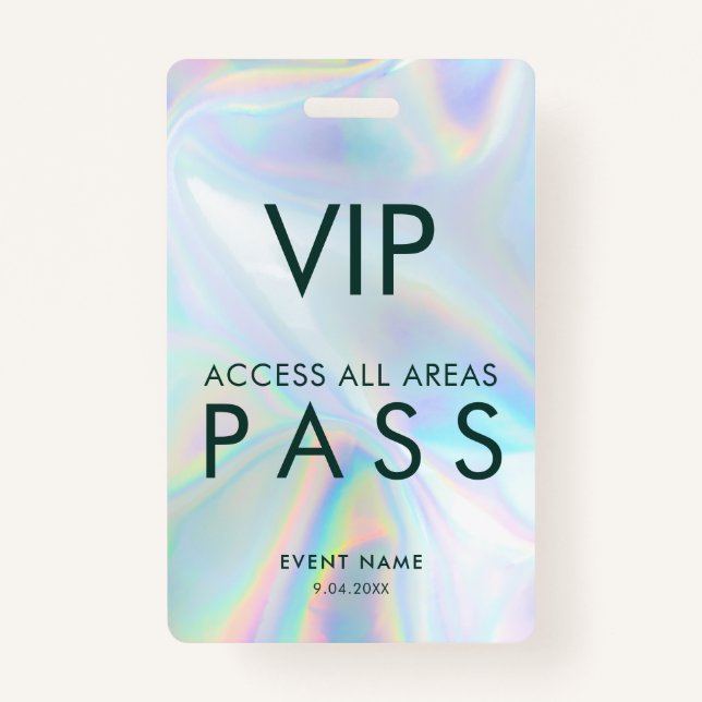 Modern Iridescent Holographic VIP All Access Pass Badge (Front)
