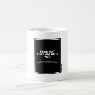 Modern Isaiah 41:10 Bible Verse  Coffee Mug