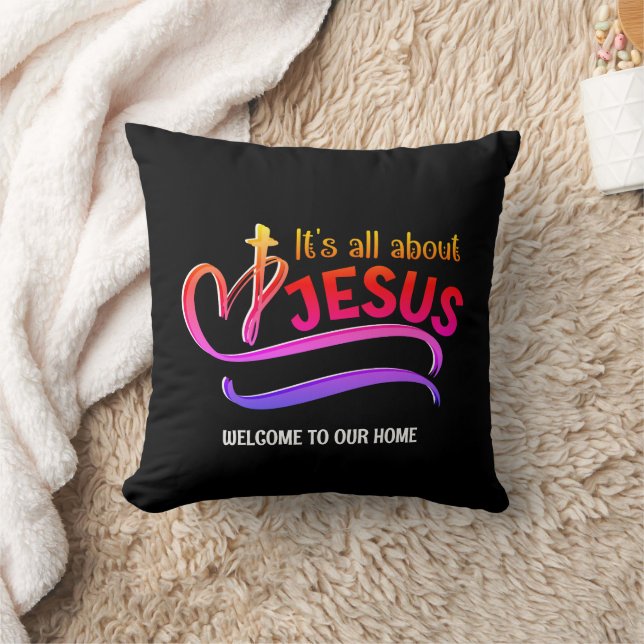 Modern IT'S ALL ABOUT JESUS Christian WELCOME Throw Pillow (Blanket)