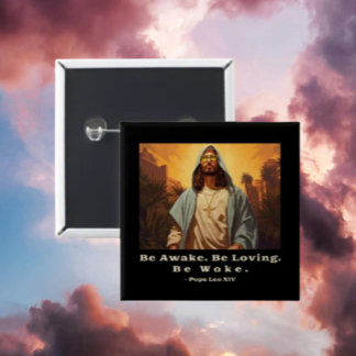 Modern Jesus – *Be Awake. Be Loving. Be Woke.* 2 Inch Square Button