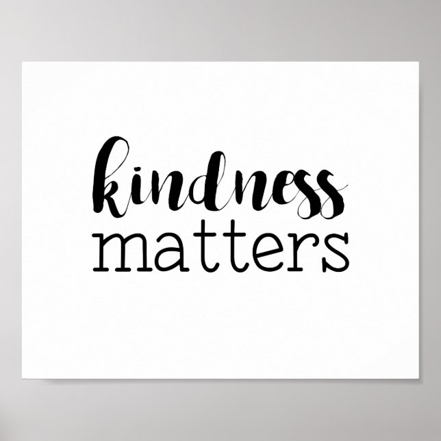 Modern Kindness Matters Art Poster (Front)