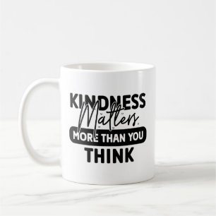 Modern Kindness Matters Coffee Mug