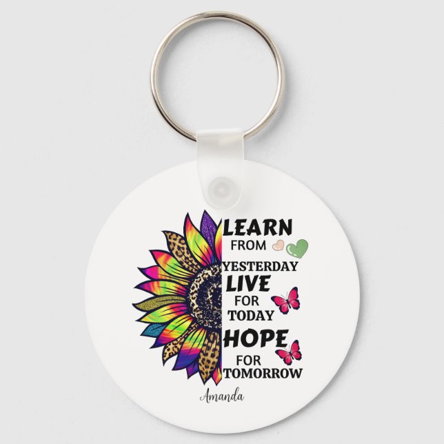 Modern Learn From Yesterday Quotes Sunflower Name Keychain (Front)