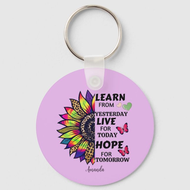 Modern Learn From Yesterday Quotes Sunflower Name Keychain (Front)
