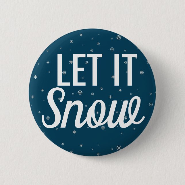 Modern let it snow blue with snowflakes 2 inch round button (Front)