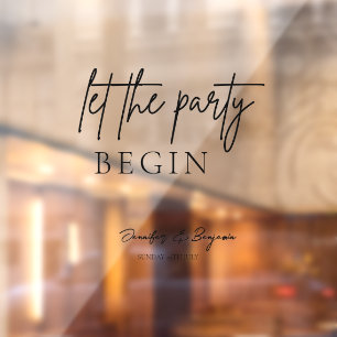 Modern Let The Party Begin Wedding Welcome Sign