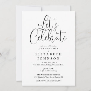Modern Lets Celebrate Script Graduation Party Invitation