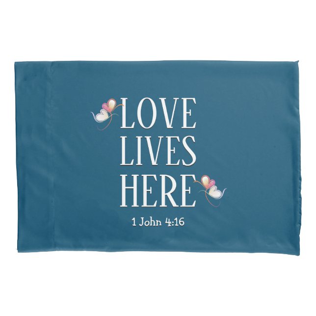 Modern | LOVE LIVES HERE Customizable | BLUE Pillowcase (Front)