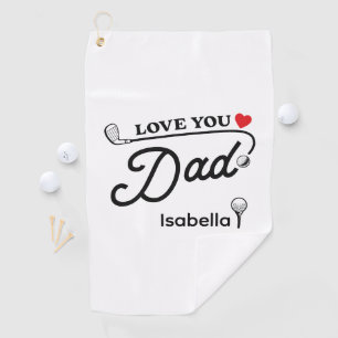Modern Love You Dad Typography Father's Day Golf Towel