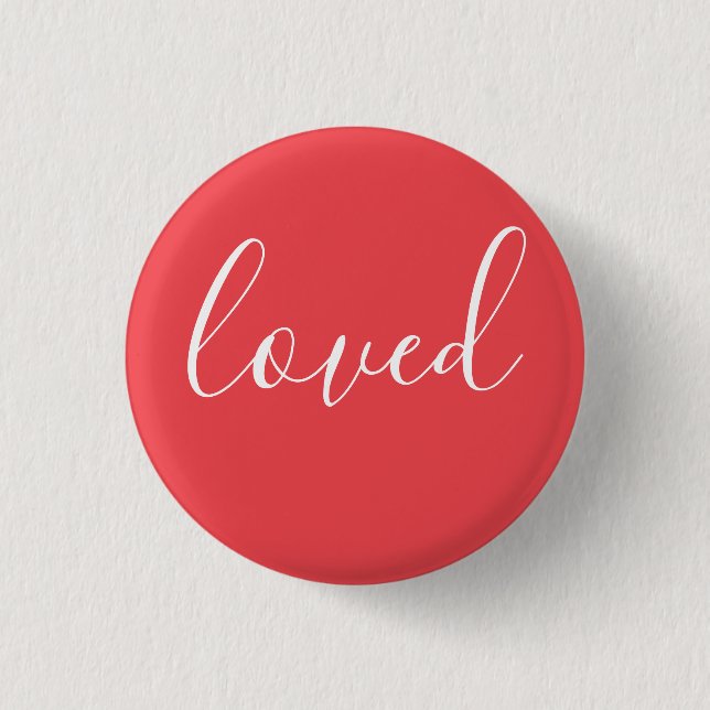Modern Loved 1 Inch Round Button (Front)
