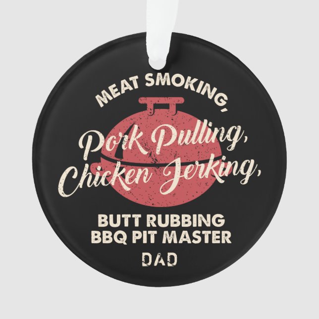 Modern Meat Smoking BBQ Pit Master Dad Ornament (Front)