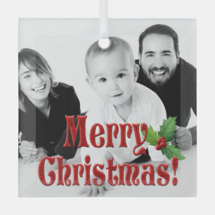 Modern Merry Christmas and Holly Custom Photo Glass Ornament