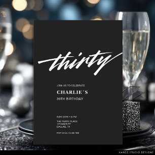 Modern Minimal Black White Script 30th Birthday Invitation