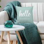 Modern Minimal Green And White Hello And You Name Throw Pillow<br><div class="desc">Modern Minimal Green And White Hello And You Name</div>