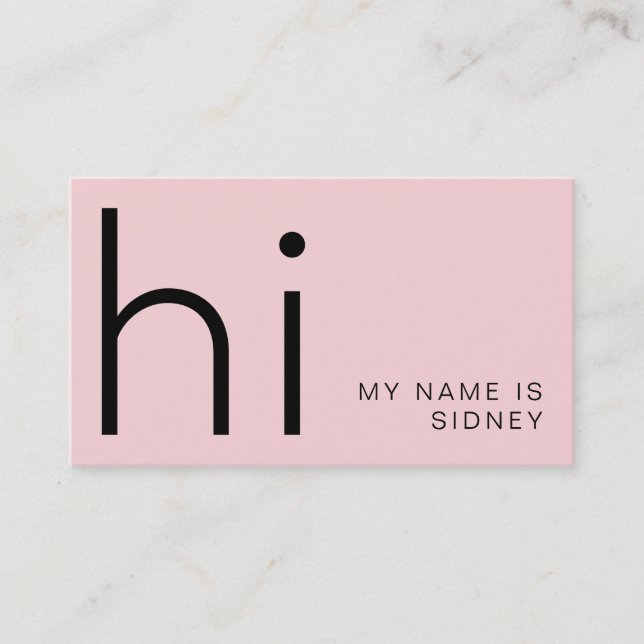 Modern minimal Hi - my name is design Business Card (Front)