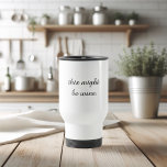 Modern Minimal Love Wine Funny Quote Travel Mug<br><div class="desc">Modern Minimal Love Wine Funny Quote</div>
