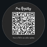 Modern Minimal QR Code Scanable Wedding Registry Classic Round Sticker<br><div class="desc">customize with any text.</div>