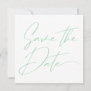 Modern Minimal Script Calligraphy Mint Green Save The Date