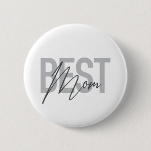 Modern, minimal, simple, cool design of Best Mom 2 Inch Round Button
