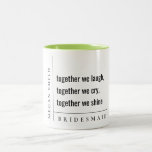 Modern Minimal Simple Together Bridesmaid Gift Two-Tone Coffee Mug<br><div class="desc">If you need any further customisation please feel free to message me on yellowfebstudio@gmail.com.</div>