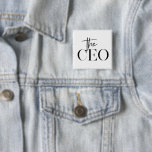 Modern Minimal The CEO Black 2 Inch Square Button<br><div class="desc">Modern Minimal The CEO Black</div>