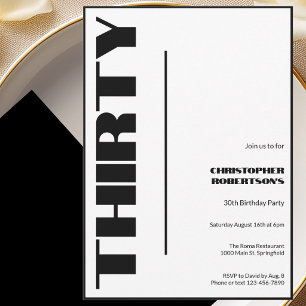 Modern Minimalist 30th Birthday Black and White  Invitation