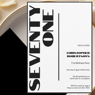 Modern Minimalist 71st Birthday Black and White  Invitation