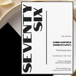 Modern Minimalist 76th Birthday Black and White Invitation