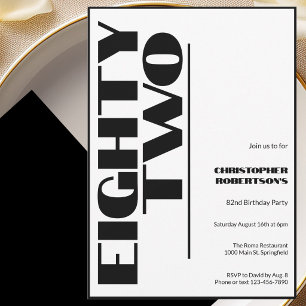 Modern Minimalist 82nd Birthday Black and White Invitation