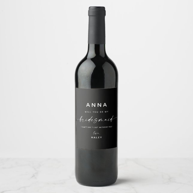 Modern Minimalist Chic Bridesmaid Proposal | Black Wine Label (Front)